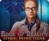 Jocul Edge of Reality: Lethal Predictions