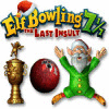 Jocul Elf Bowling 7 1/7: The Last Insult