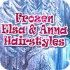 Jocul Frozen. Elsa and Anna Hairstyles