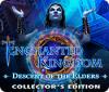 Jocul Enchanted Kingdom: Descent of the Elders Collector's Edition