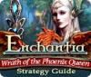 Jocul Enchantia: Wrath of the Phoenix Queen Strategy Guide