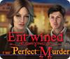 Jocul Entwined: The Perfect Murder