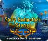 Jocul Fairy Godmother Stories: Dark Deal Collector's Edition