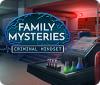 Jocul Family Mysteries: Criminal Mindset