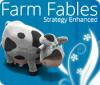 Jocul Farm Fables: Strategy Enhanced