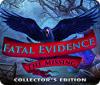 Jocul Fatal Evidence: The Missing Collector's Edition