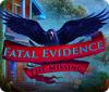 Jocul Fatal Evidence: The Missing