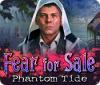 Jocul Fear For Sale: Phantom Tide