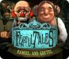 Jocul Fearful Tales: Hansel and Gretel