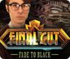 Jocul Final Cut: Fade to Black