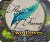 Jocul Flights of Fancy: Two Doves