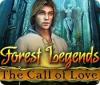 Jocul Forest Legends: The Call of Love