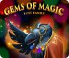 Jocul Gems of Magic: Lost Family