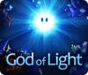 Jocul God of Light
