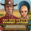 Jocul Golden Trails: The New Western Rush