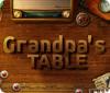 Jocul Grandpa's Table