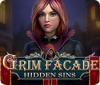 Jocul Grim Facade: Hidden Sins