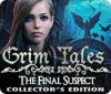 Jocul Grim Tales: The Final Suspect Collector's Edition