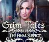 Jocul Grim Tales: The Final Suspect