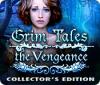 Jocul Grim Tales: The Vengeance Collector's Edition