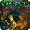 Jocul Haunted Halls: Fears from Childhood Collector's Edition