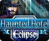 Jocul Haunted Hotel: Eclipse