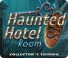 Jocul Haunted Hotel: Room 18 Collector's Edition