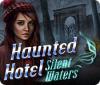 Jocul Haunted Hotel: Silent Waters