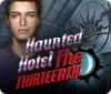 Jocul Haunted Hotel: The Thirteenth