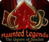 Jocul Haunted Legends: The Queen of Spades
