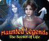 Jocul Haunted Legends: The Secret of Life