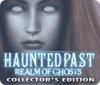 Jocul Haunted Past: Realm of Ghosts Collector's Edition