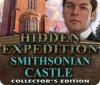 Jocul Hidden Expedition: Smithsonian Castle Collector's Edition