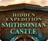 Jocul Hidden Expedition: Smithsonian Castle