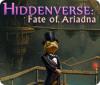 Jocul Hiddenverse: Fate of Ariadna