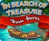 Jocul In Search Of Treasure: Pirate Stories