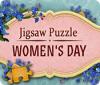Jocul Jigsaw Puzzle: Women's Day