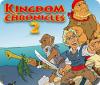 Jocul Kingdom Chronicles 2