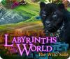 Jocul Labyrinths of the World: The Wild Side