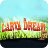 Jocul Larva Dream