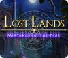 Jocul Lost Lands: Mistakes of the Past