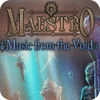 Jocul Maestro: Music from the Void Collector's Edition