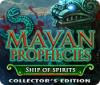 Jocul Mayan Prophecies: Ship of Spirits Collector's Edition