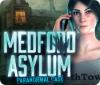 Jocul Medford Asylum: Paranormal Case