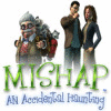 Jocul Mishap: An Accidental Haunting