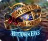 Jocul Mystery Tales: Her Own Eyes