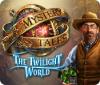 Jocul Mystery Tales: The Twilight World