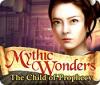 Jocul Mythic Wonders: Child of Prophecy