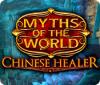 Jocul Myths of the World: Chinese Healer