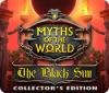 Jocul Myths of the World: The Black Sun Collector's Edition